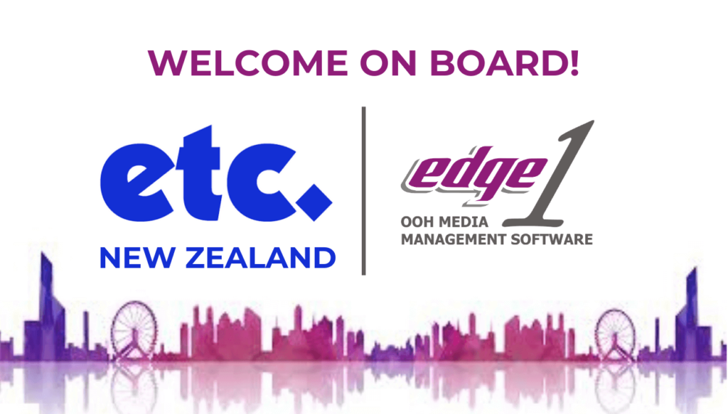 ETC Media New Zealand Selects Edge1 Digital OOH Media Management Software